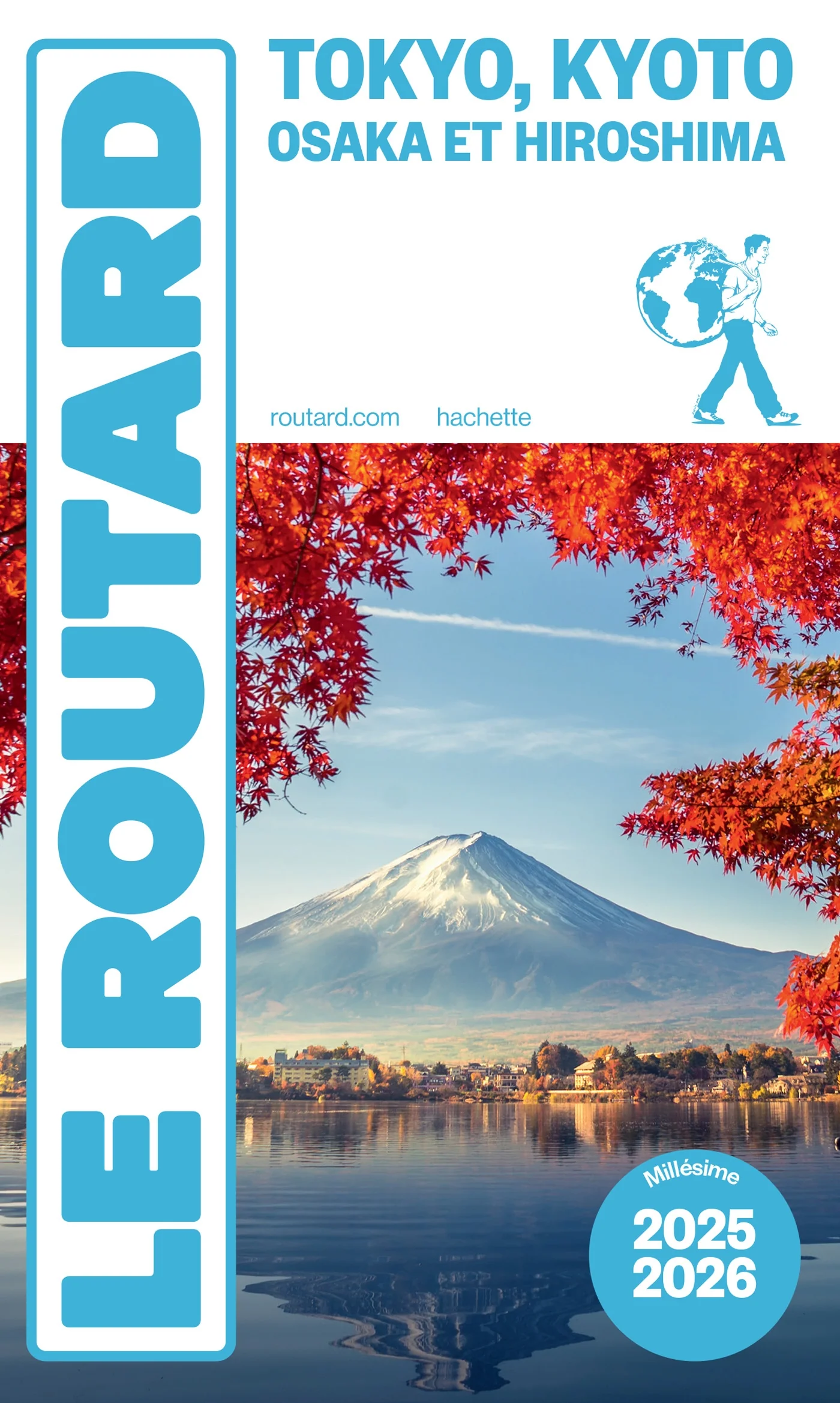 Guide du Routard Tokyo, Kyoto, Osaka et Hiroshima 2025/26