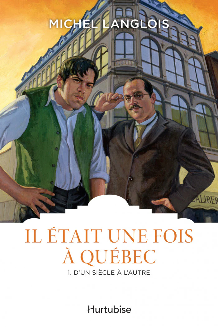 Il était une fois à Québec, tome 1