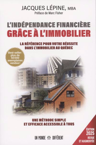 L'indépendance financière grâce à l'immobilier - Nouvelle édition augmentée