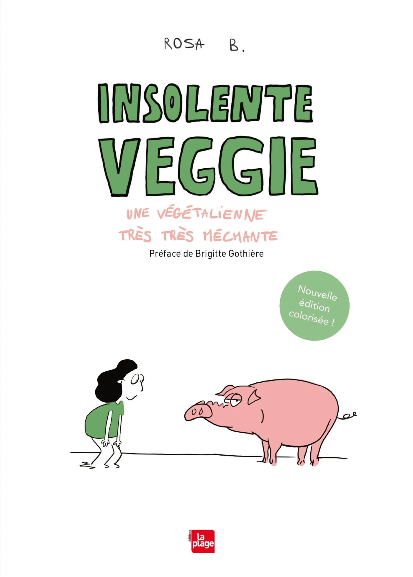 Insolente veggie - Une végétalienne très très méchante (Nouvelle édition)