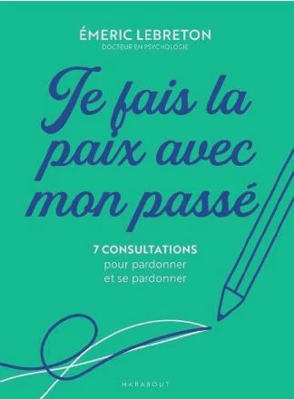 Je fais la paix avec mon passé