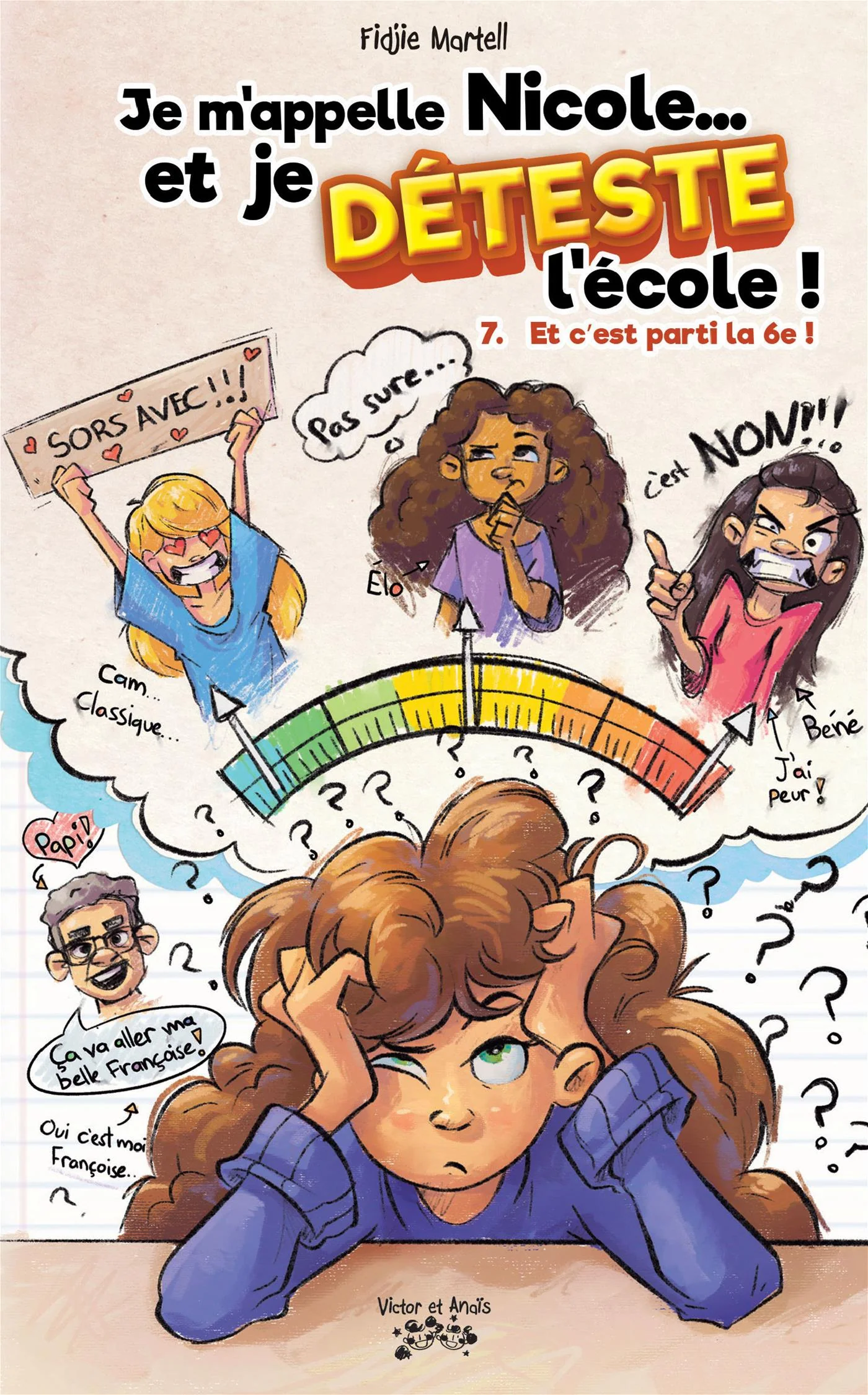 JE M'APPELLE NICOLE… ET JE DÉTESTE L'ÉCOLE T07