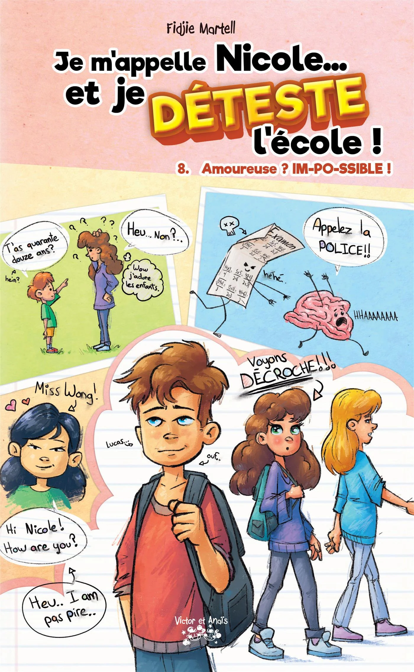 JE M'APPELLE NICOLE… ET JE DÉTESTE L'ÉCOLE T08