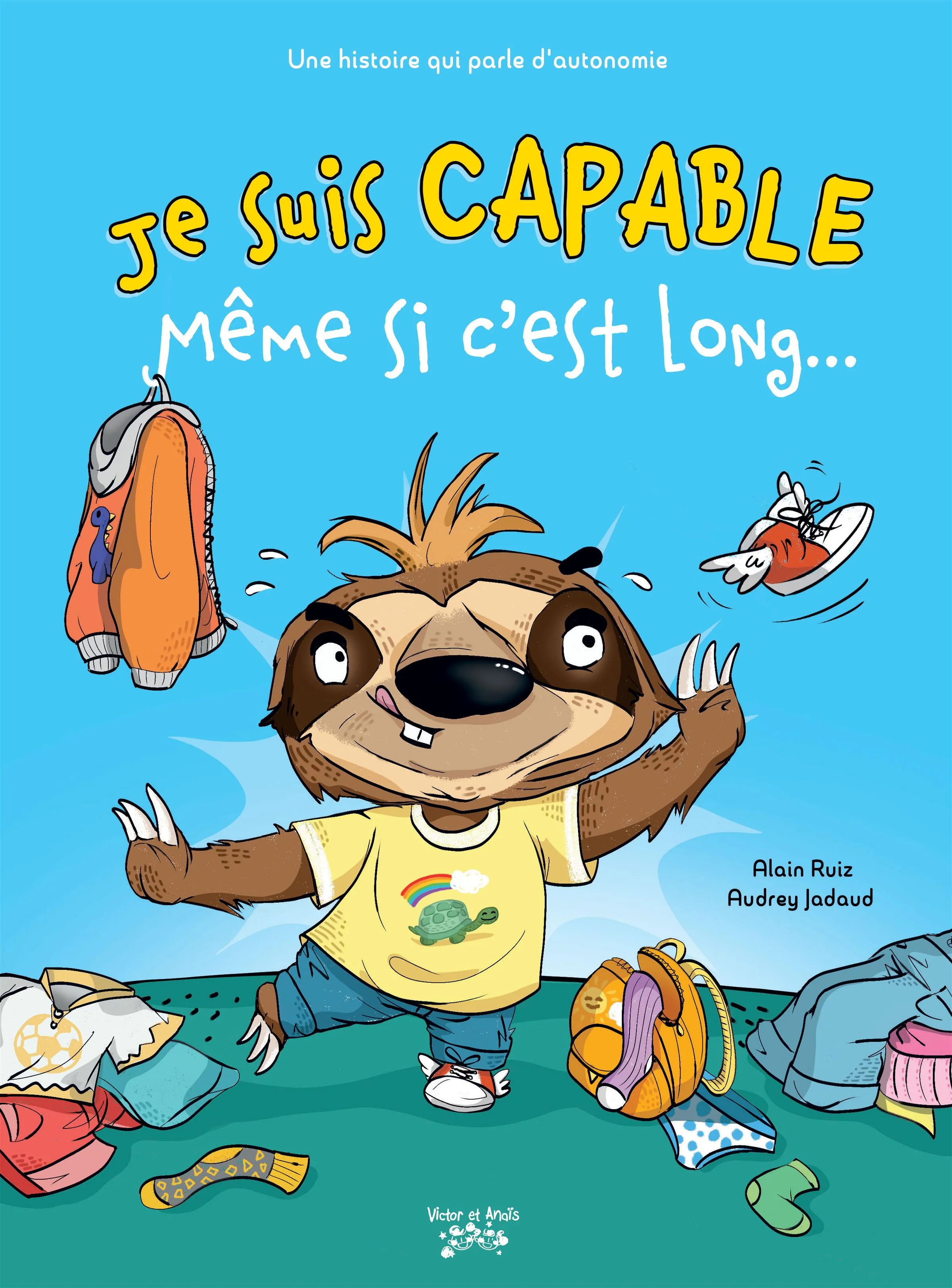 JE SUIS CAPABLE, MÊME SI C'EST LONG…