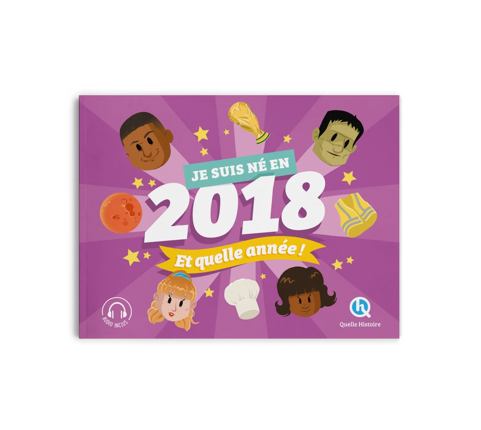 Je suis né en 2018. Et quelle année !