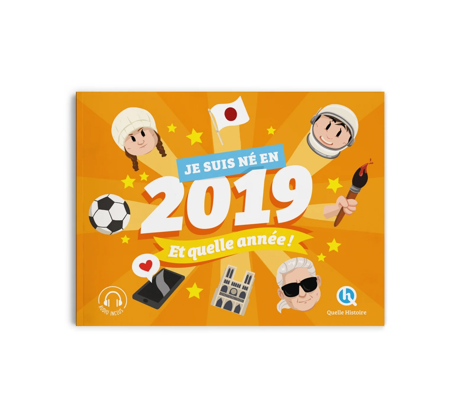 Je suis né en 2019. Et quelle année !