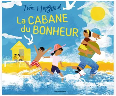 La cabane du bonheur