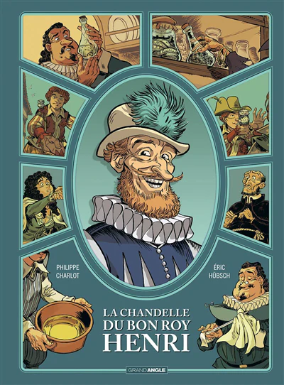 La chandelle du bon roy Henri - histoire complète