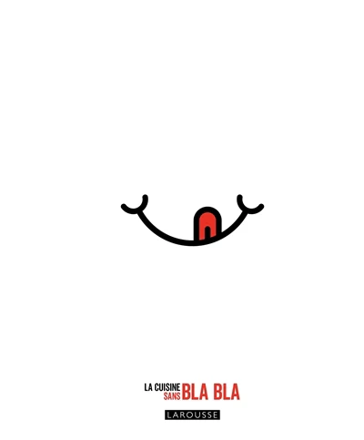 La cuisine sans bla bla