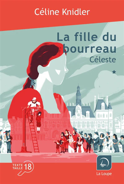La fille du bourreau - Céleste (Vol. 1)