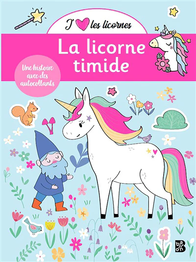 La licorne timide : une histoire avec des autocollants