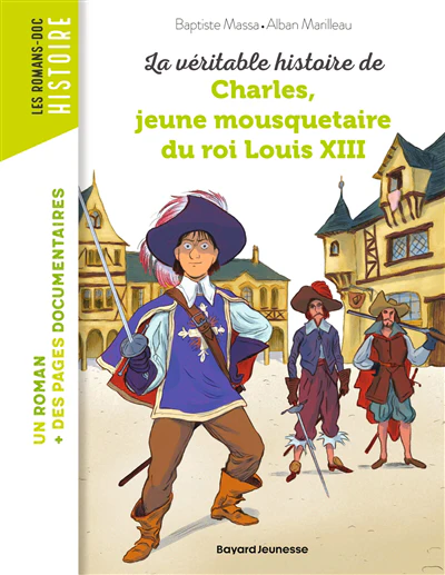 La véritable histoire de Charles, jeune mousquetaire du roi Louis XIII - Image 2