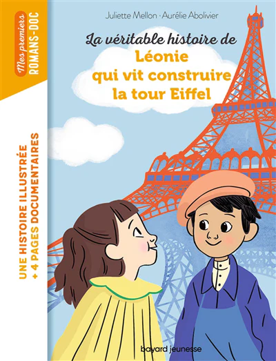 La véritable histoire de Léonie qui vit construire la tour Eiffel