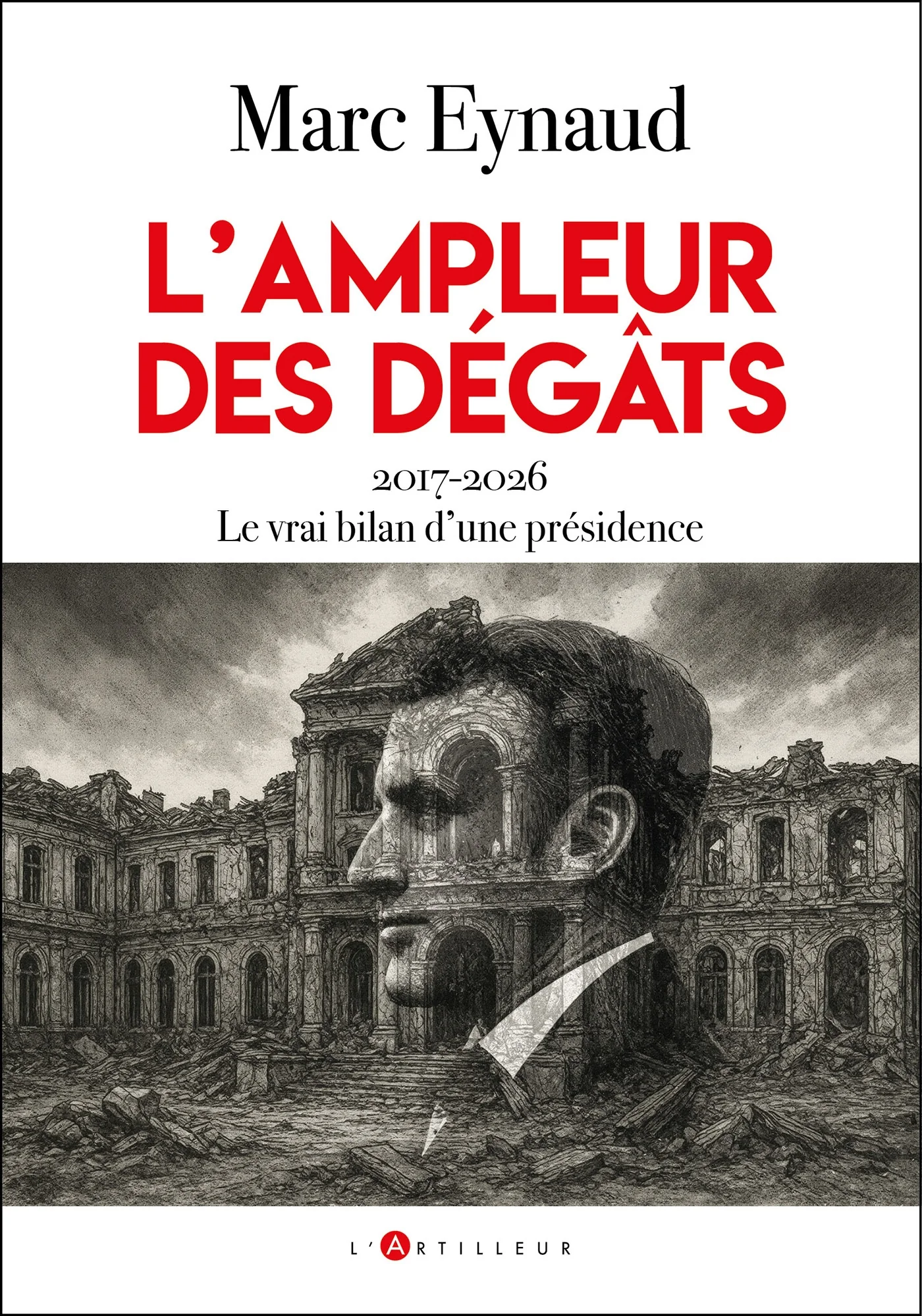 L'ampleur des dégâts
