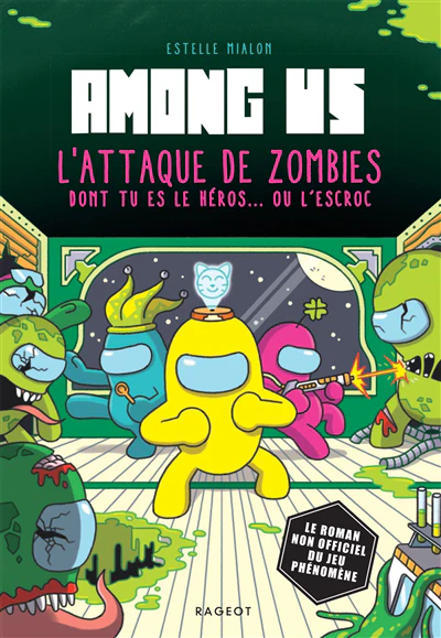 Among us - L'attaque de zombies dont tu es le héros ou l'escroc