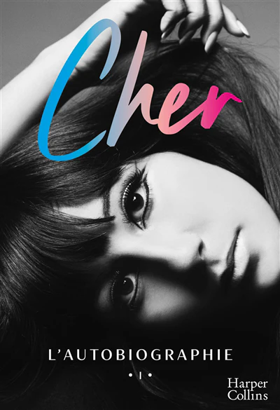 Cher : L'autobiographie - Partie I