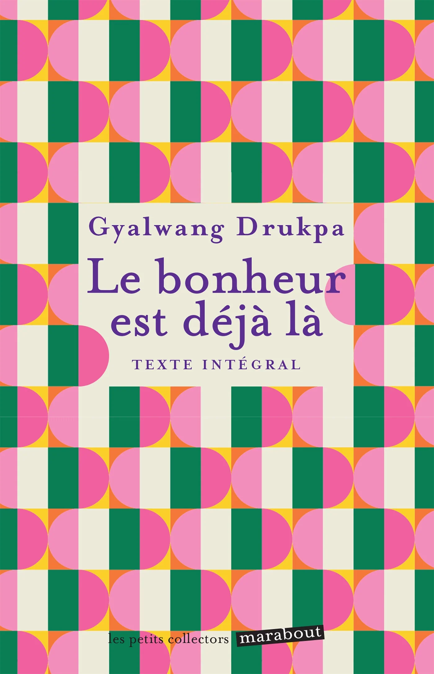 Le bonheur est déjà là