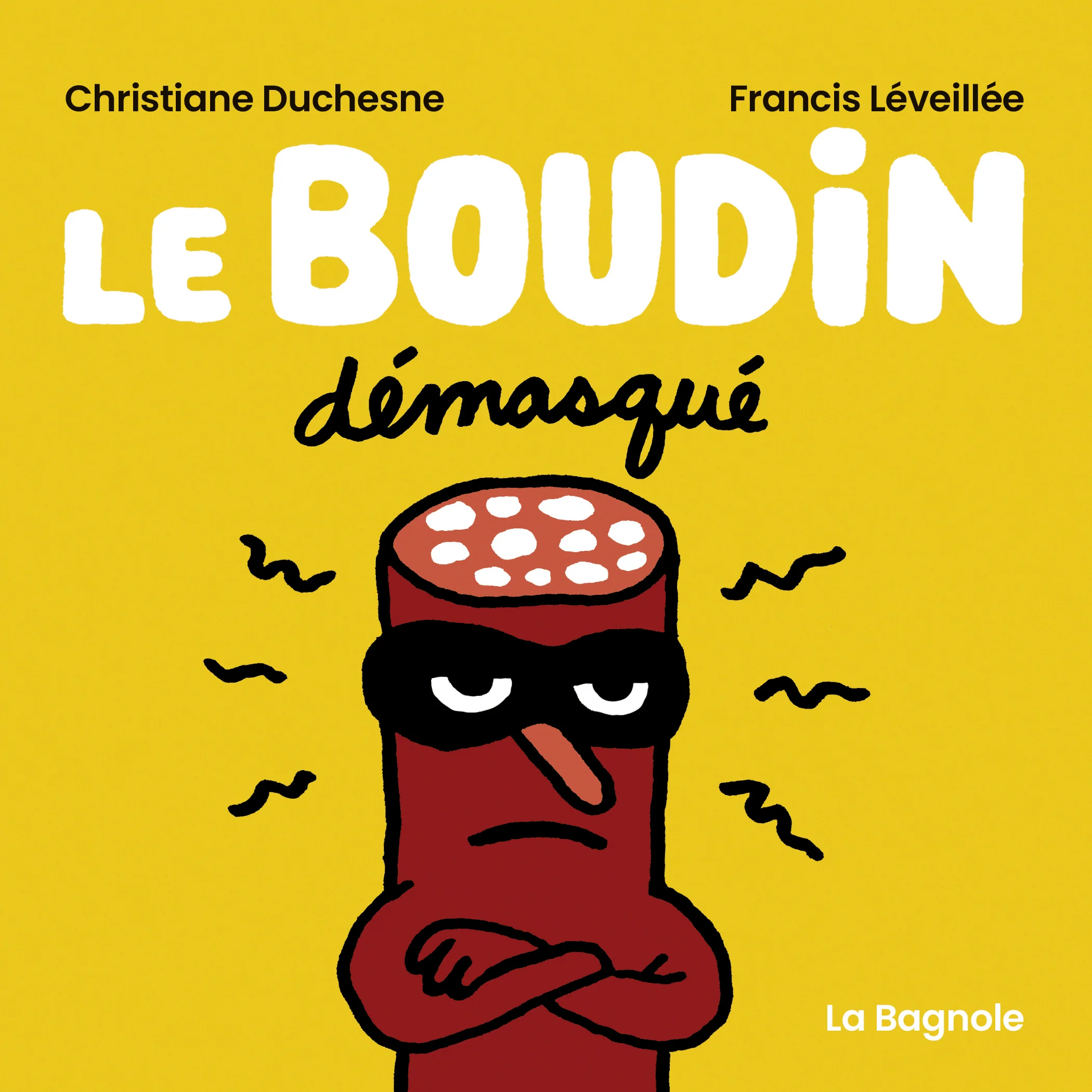 Le boudin démasqué