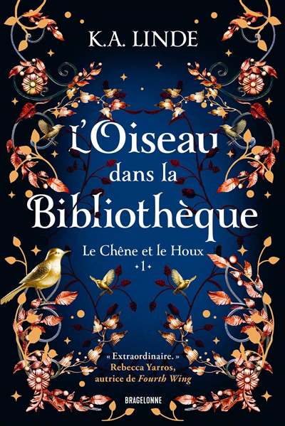 Le Chêne et le Houx, T1 : L'Oiseau dans la bibliothèque