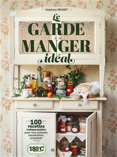 Le Garde Manger idéal