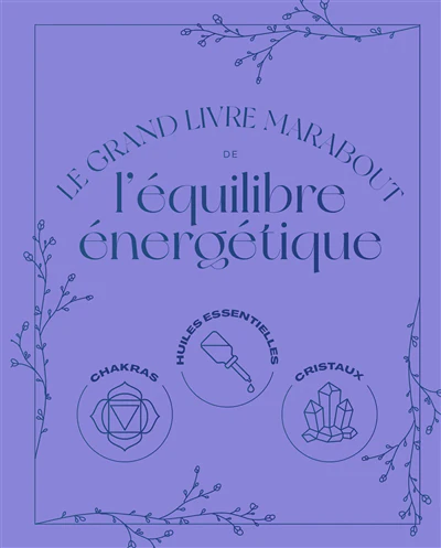 Le grand guide de l'équilibre énergétique - Image 10