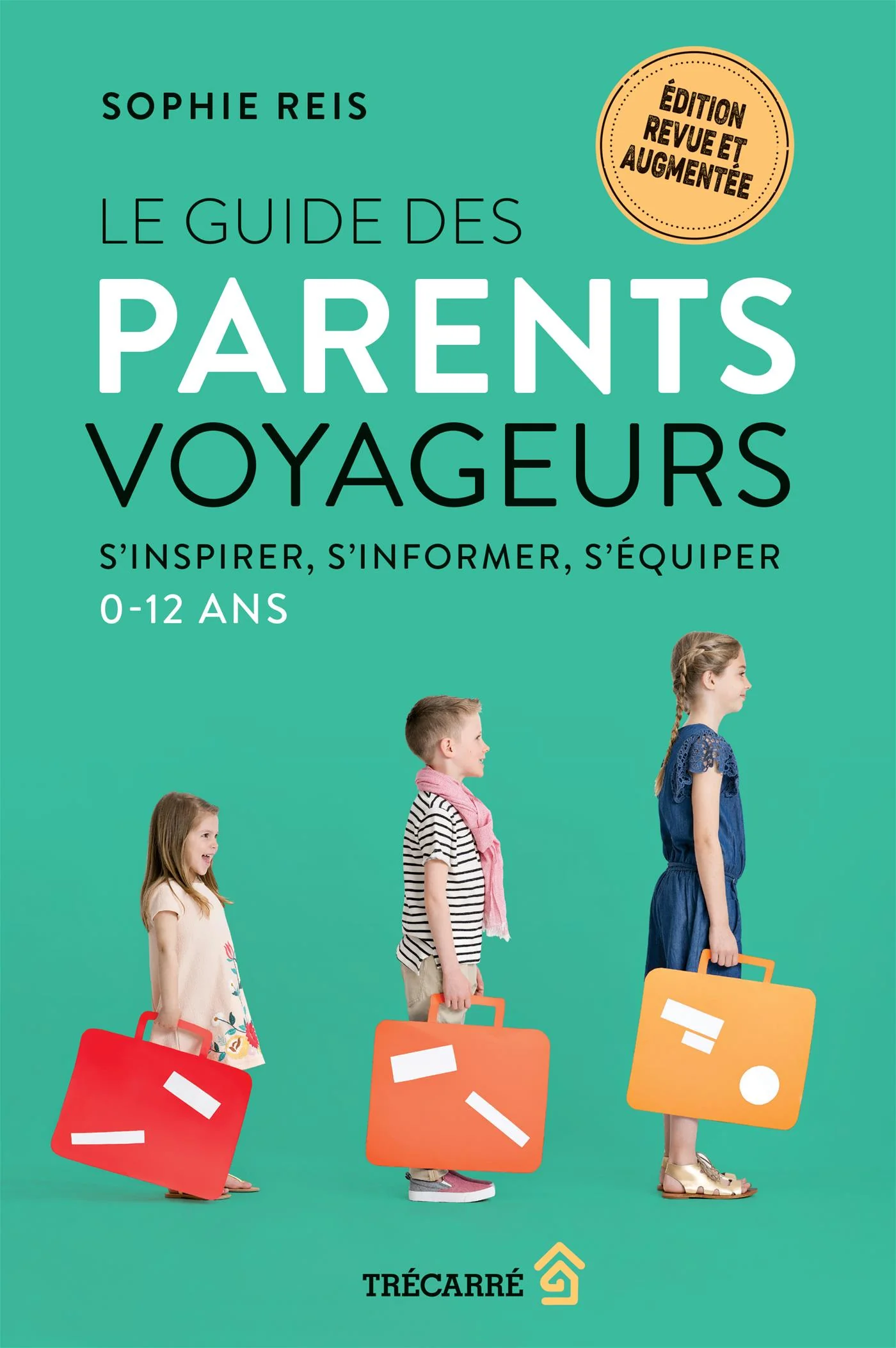 Le Guide des parents voyageurs