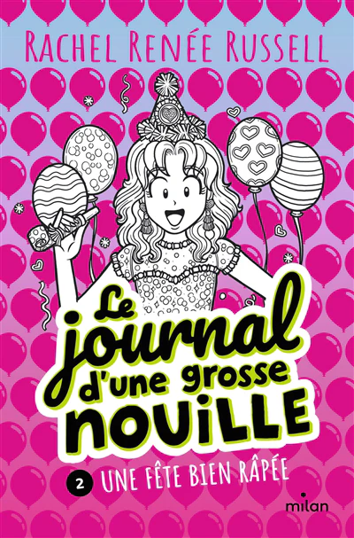 Le journal d'une grosse nouille, Tome 02