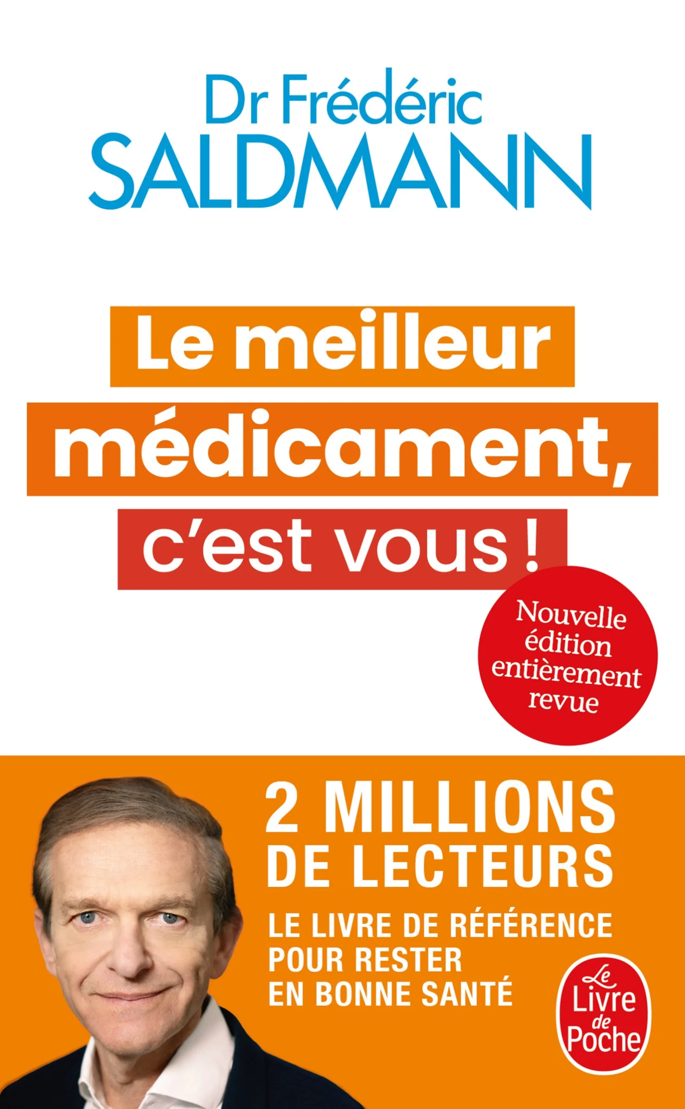 Le Meilleur médicament, c'est vous ! Nouvelle édition revue et augmentée