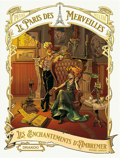 Le Paris des merveilles : histoire complète
