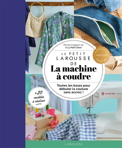 Le Petit Larousse de la machine à coudre