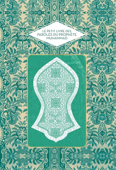 Le Petit livre des paroles du Prophète
