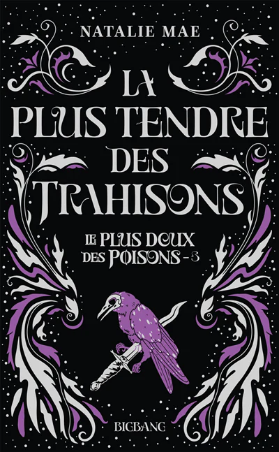 Le plus doux des poisons, T3 : La plus tendre des trahisons