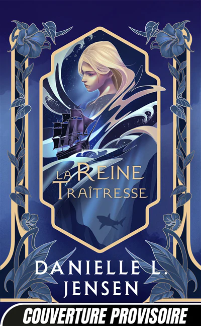 Le Pont des tempêtes, T2 : La Reine traîtresse