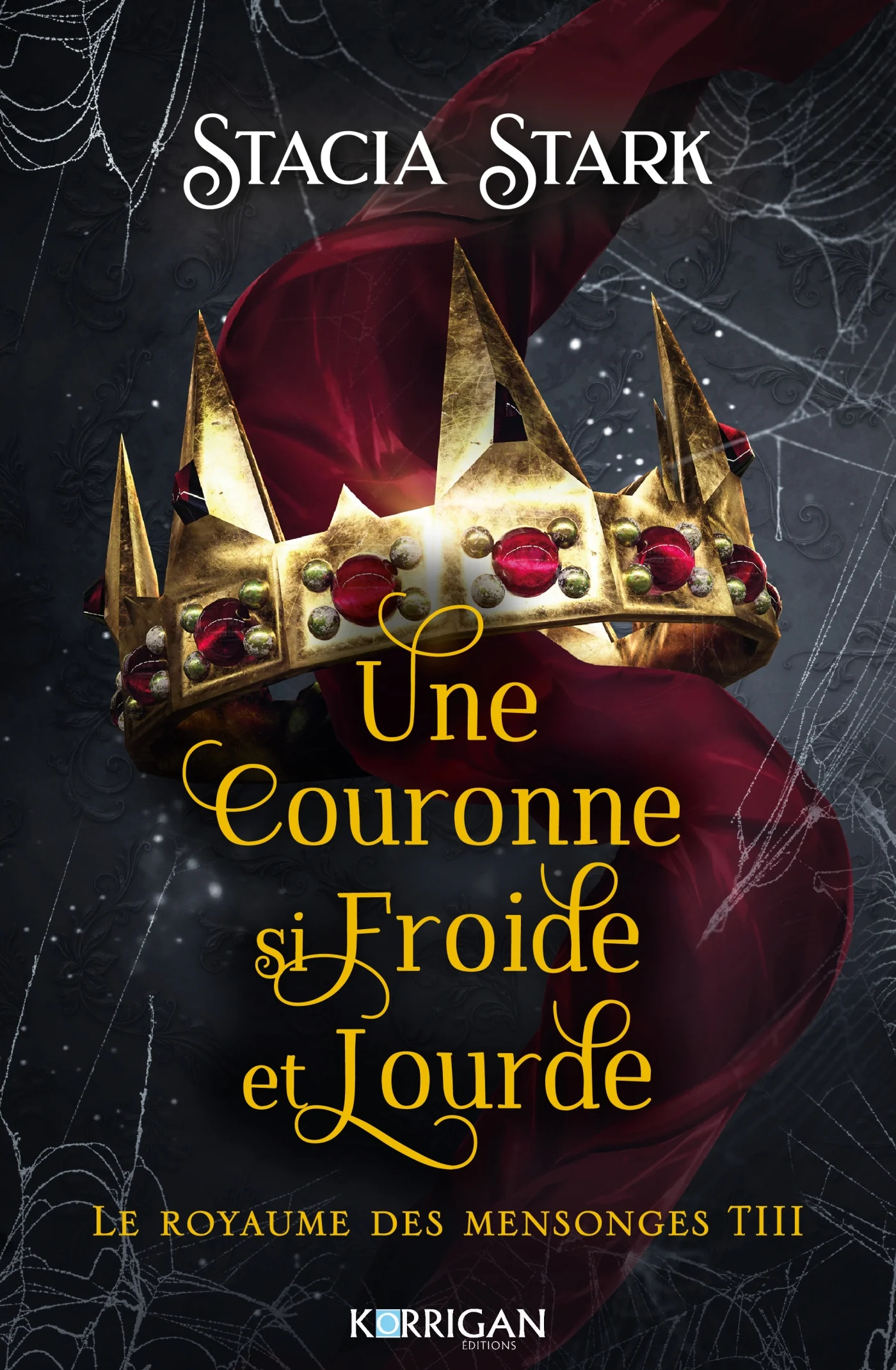 Le royaume des mensonges T3