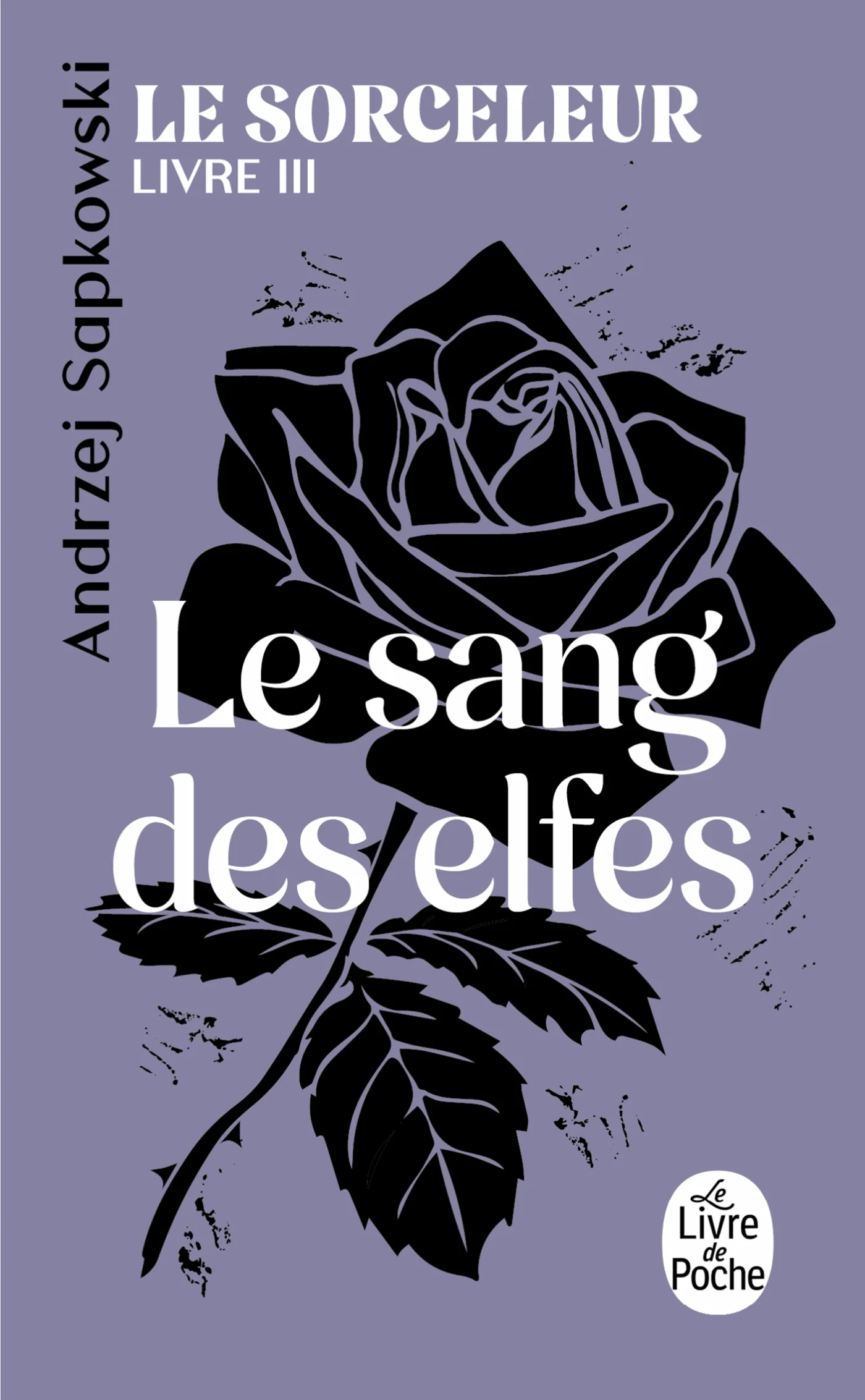 Le Sang des elfes (Le Sorceleur, Tome 3)