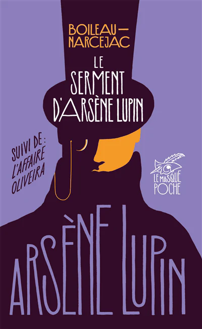 Le serment d'Arsène Lupin ; L'affaire Oliveira