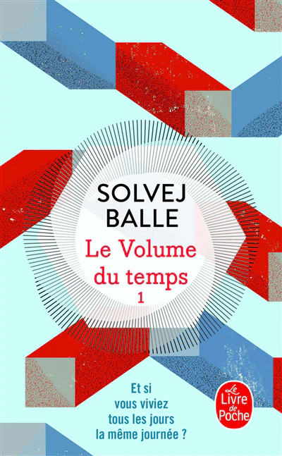Le Volume du temps (Le Volume du temps, Tome 1)