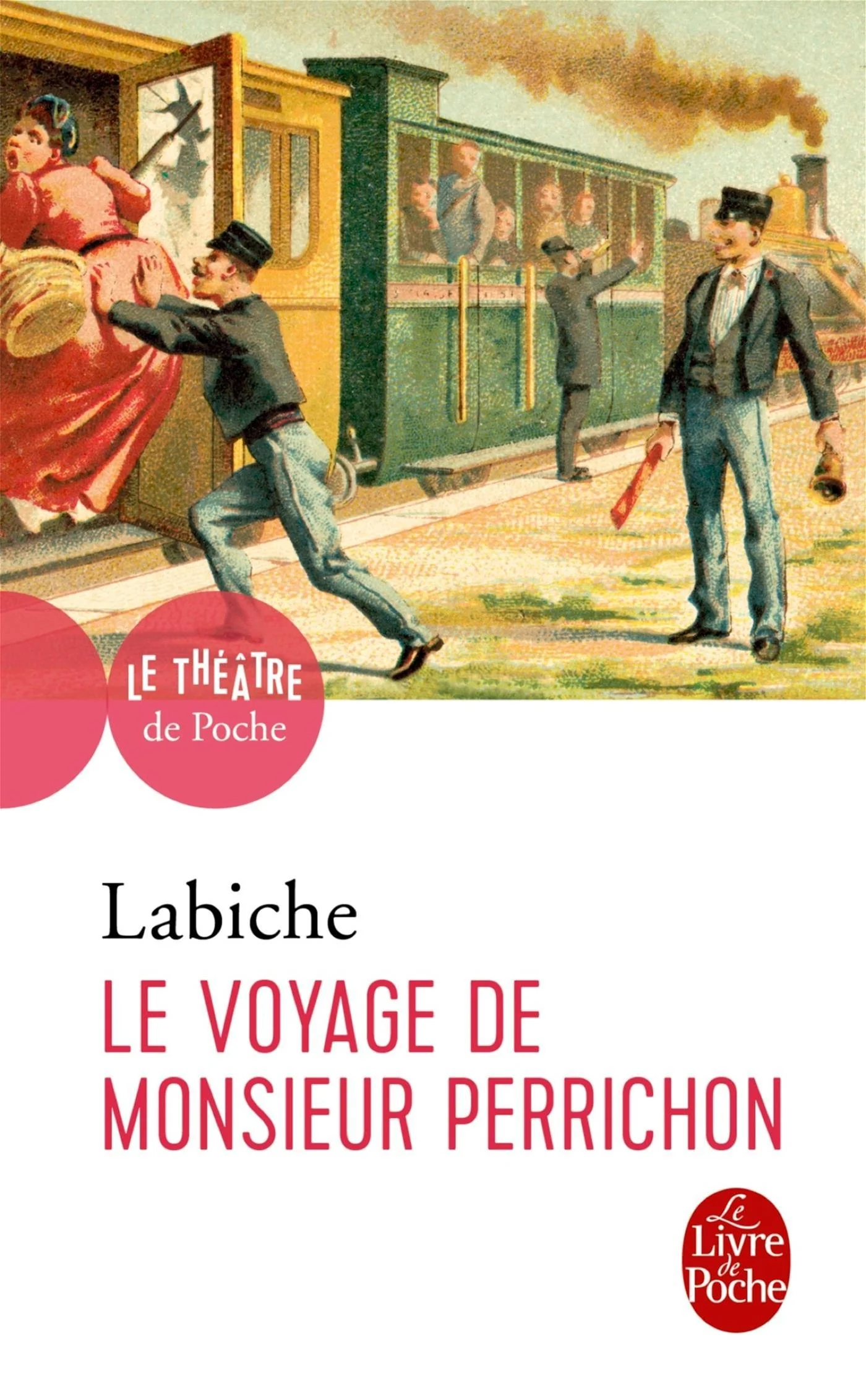Le voyage de monsieur Perrichon : comédie