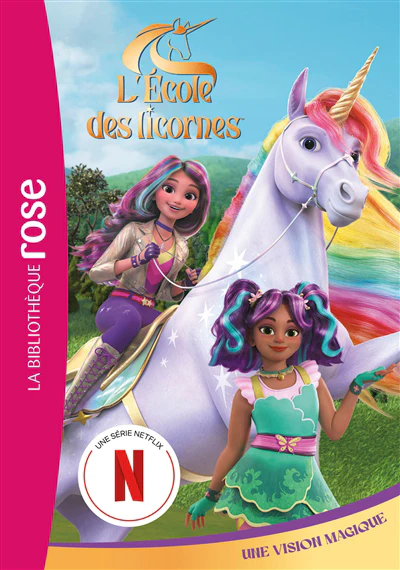 L'école des Licornes 05  (La série TV) - Une vision magique