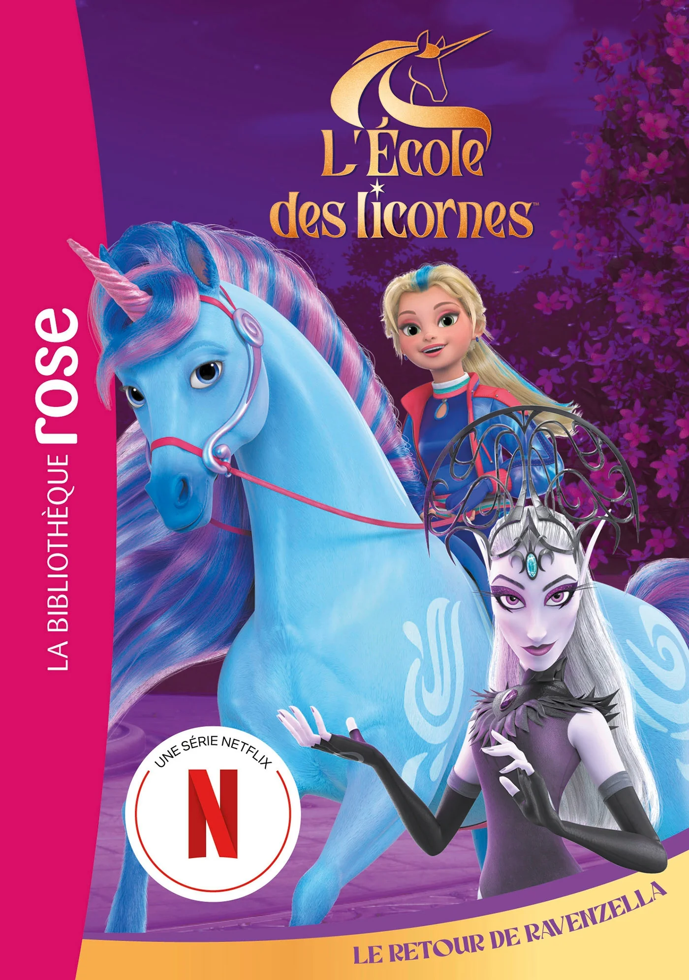 L'école des Licornes 07 (La série TV) - Le retour de Ravenzella