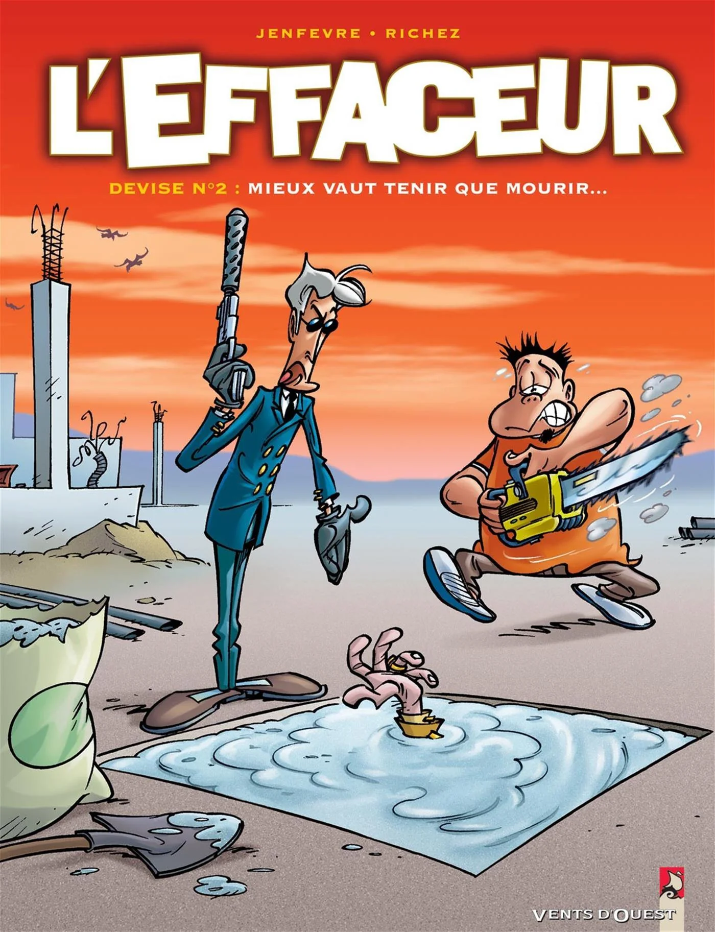 L'effaceur, Vol. 2. Devise n° 2 : mieux vaut tenir que mourir