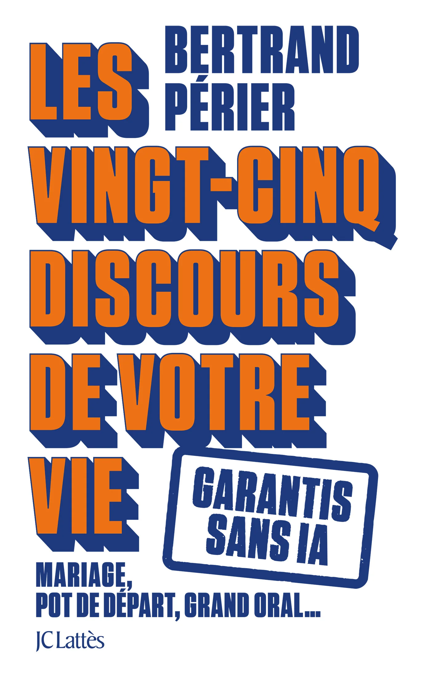 Les 25 discours de votre vie