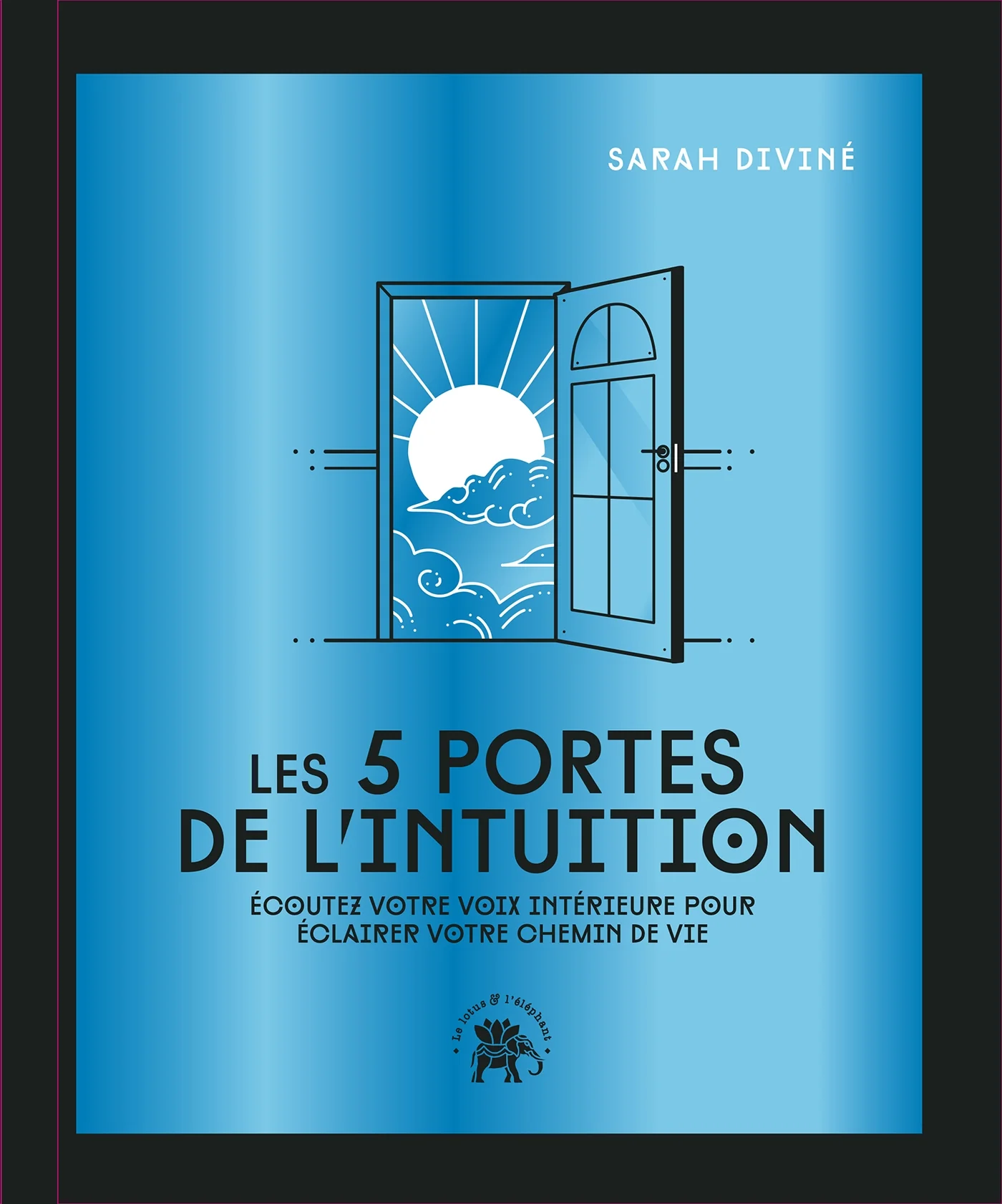 Les 5 portes de l'intuition - COLLECTOR