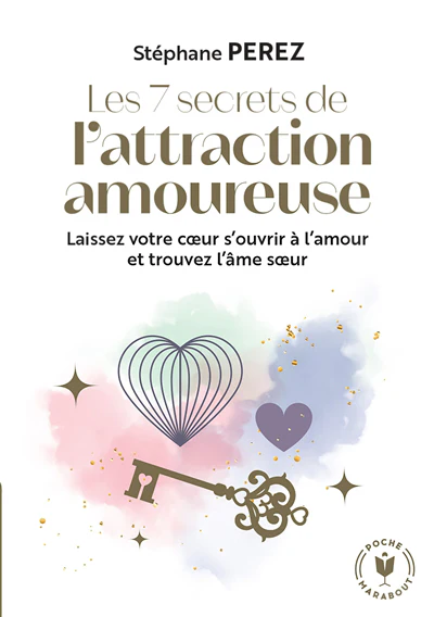 Les 7 secrets de l'attraction amoureuse
