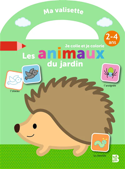 Les animaux du jardin : je colle et je colorie : 2-4 ans