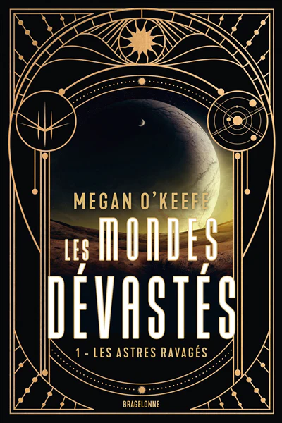 Les astres ravagés