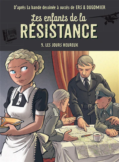 Les enfants de la résistance - Tome 9, Les jours heureux
