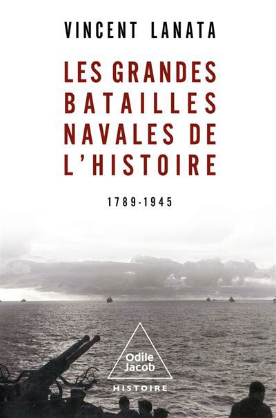 Les Grandes batailles navales de l'Histoire