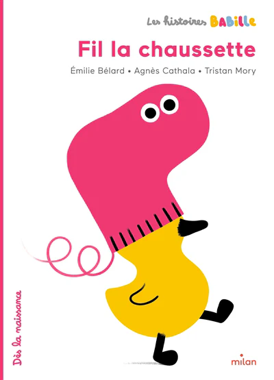 Les histoires Babille - Fil la chaussette