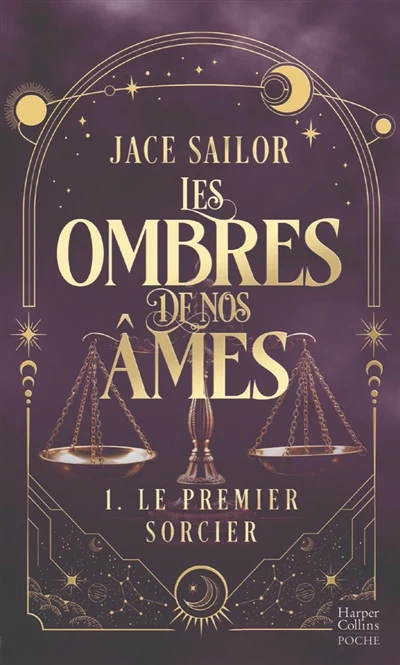 Les Ombres de nos Âmes #1 - Le Premier Sorcier